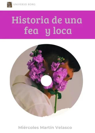 Historia de una fea y loca
