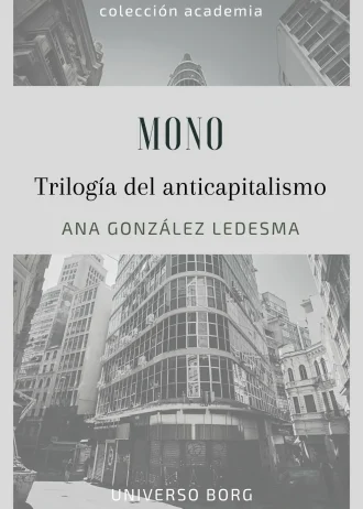 Mono: trilogía del anticapitalismo