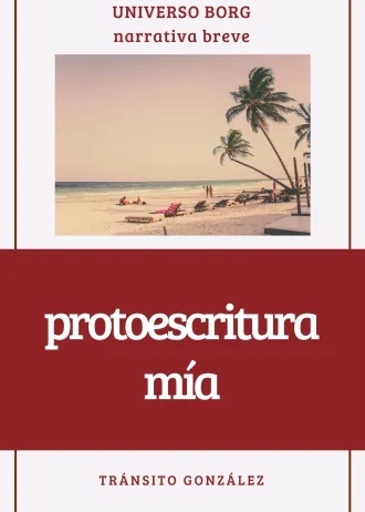 Protoescritura mía