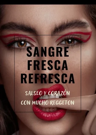 Sangre fresca, refresca