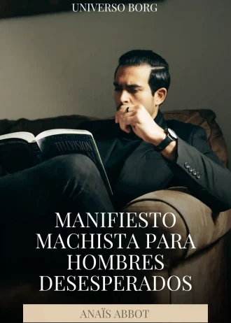 Manifiesto machista para hombre desesperados