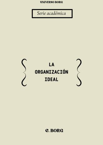 La organización ideal