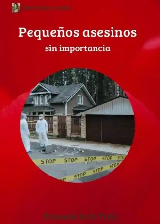 Pequeños asesinos sin importancia