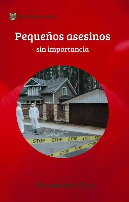 Pequeños asesinos sin importancia Pequeños asesinos sin importancia